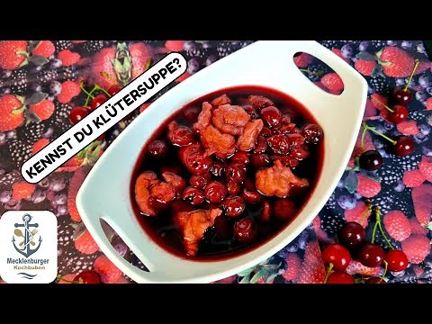 Mecklenburger Kirschsuppe mit Klüten (Perfekt für heiße Tage)