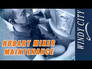 Hobart mixer maintenance how to tutorial DIY Windy City Restaurant Equipment Parts