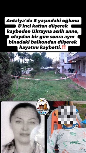 Antalya Bilgileri on Instagram: "Antalya’nın Kepez ilçesinde yaşanan olayda, 5 yaşındaki A.Y. Ö. isimli çocuk, bulunduğu apartmanın 8’inci katından düşerek hayatını kaybetti. Acı olayın ardından, çocuğun annesi Ukrayna asıllı Yulya Zahadan’ın (45) da bir gün sonra aynı binadan balkondan düştüğü öğrenildi. Çevredekilerin ihbarı üzerine olay yerine sağlık, polis ve olay yeri inceleme ekipleri sevk edildi. Ağır yaralı olarak hastaneye kaldırılan Zahadan, burada yapılan tüm müdahalelere rağmen kurta