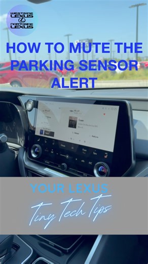 How to Mute the Parking Sensor Alert on Most Lexus Models - Lexus Tiny Tech Tip
