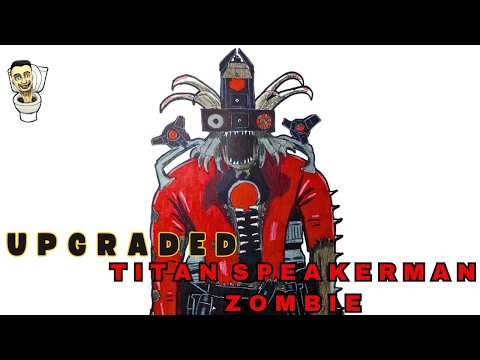 Como DIBUJAR al UPGRADED TITAN SPEAKERMAN ZOMBIE del Zombie Universe (Skibidi Toilet)