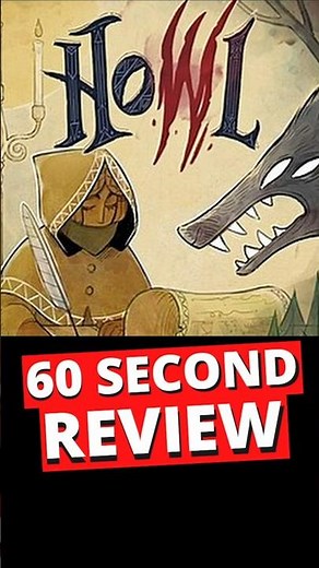 Howl 60 Second Review