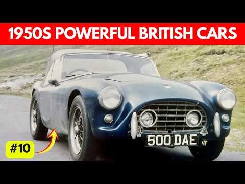 10 Ultimate British Power Cars of the 1950s - #1 Still Feels Unreal