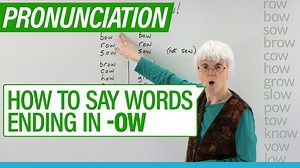 English Pronunciation: How to say words ending with -OW: grow, cow, slow, now…