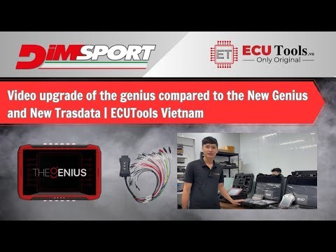 Video upgrade of the genius compared to the New Genius and New Trasdata | ECUTools Vietnam