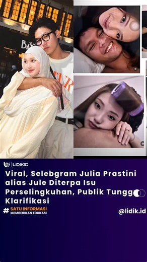 Lidik.id, Jakarta – Nama selebgram dan TikToker Julia Prastini, atau yang akrab disapa Jule, tengah menjadi sorotan publik setelah beredarnya sebuah video yang menampilkan sosok mirip dirinya bersama seorang pria yang bukan suaminya. Video tersebut viral di platform TikTok dan langsung memicu berbagai spekulasi dari warganet. Dalam rekaman itu, perempuan yang disebut-sebut Jule terlihat melepas hijab dan tampak akrab dengan pria tersebut. Unggahan itu kemudian ramai dikomentari pengguna media so