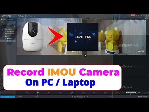 How to record Imou Camera on PC Laptop