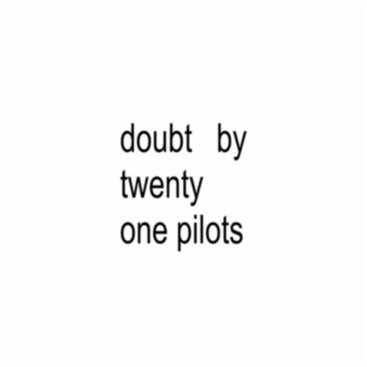 doubt #lyrics #fyp #song | song with lyrics