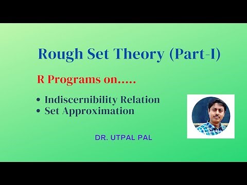 Rough Set Theory | Programming Rough Set Theory Part-I | Rough Set Theory using R programming