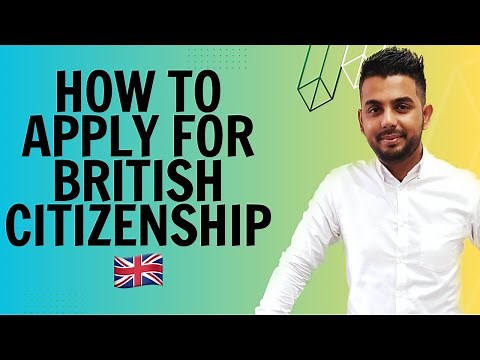 How To Apply For British Citizenship: The Complete Guide