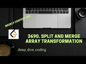 3690. Split and Merge Array Transformation | LeetCode 3690 | LeetCode Weekly Contest 468 | Q3