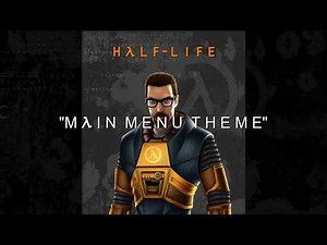 Half-Life OST - Main Menu Theme (Extended & ENHANCED)