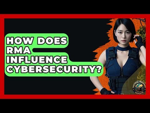 How Does RMA Influence Cybersecurity? - Tactical Warfare Experts