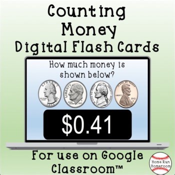 Counting Coins & Money Google Classroom™ Digital Flash Cards