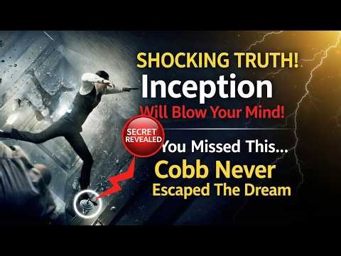The Truth About Inception Will Blow Your Mind | You Missed This… Cobb Never Escaped The Dream