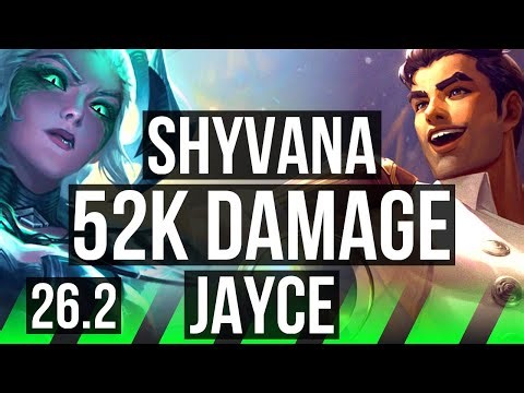 SHYVANA vs JAYCE (JGL) | 52K damage, 6k gold comeback, Good KDA: 14/2/15 | NA Master | 26.2