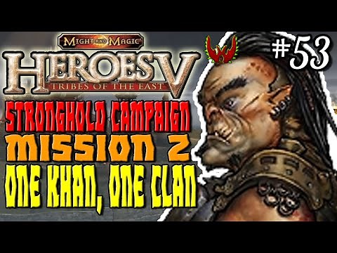 Heroes of Might & Magic 5 Let's Play | Part 53 | Tribes of the East | One Khan, One Clan