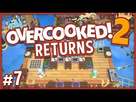PIE IN THE SKY! - Overcooked 2 Returns - Ep7