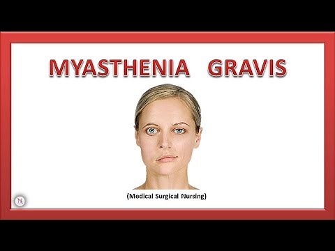 MYASTHENIA GRAVIS | Causes | Symptoms | Pathophysiology | Diagnosis | Treatment | Nursing Management