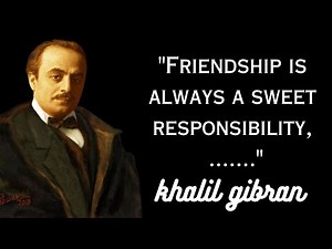 The Best of Khalil Gibran: A Collection of His Most Famous Quotes
