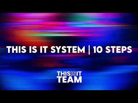 This Is It System | 10 Steps