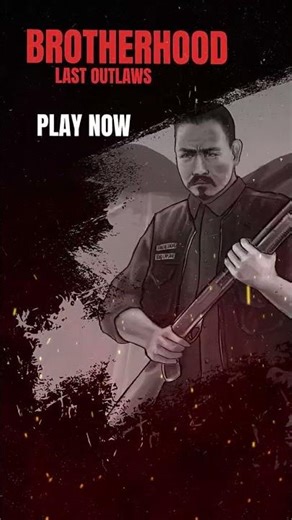 Brotherhood - Last Outlaws