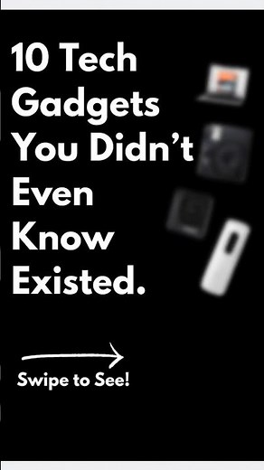 10 Tech Gadgets You Didn’t Even Know Existed! How many have you seen?