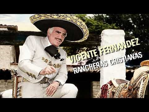 Rancheras cristianas - estilo Vicente Fernández 🎤🎤las mejores canciones