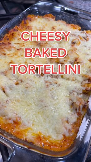 Easy Cheesy Baked Tortellini Recipe