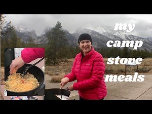 My Camp Stove Meals. Cooking in National Parks