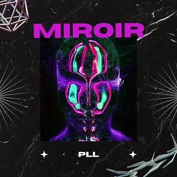 PLL - Miroir ( Audio )