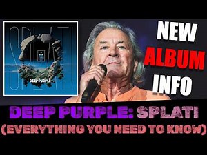 DEEP PURPLE Announce NEW ALBUM ‘SPLAT!’ (EVERYTHING YOU NEED TO KNOW)