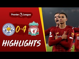 Leicester City 0-4 Liverpool | Superb Trent strike helps rout Leicester | Highlights