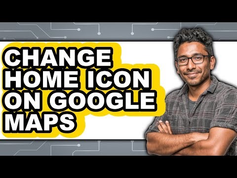 How to Change Home Icon on Google Maps (only Way)