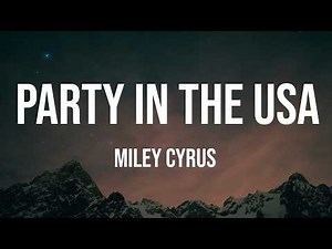 Miley Cyrus - Party In The USA (Lyrics)