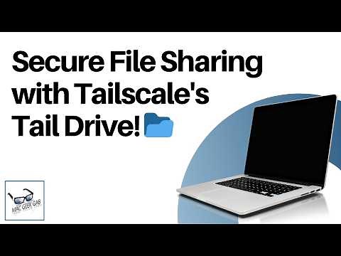 Tail Drive by Tailscale: Secure File Sharing Across Devices!