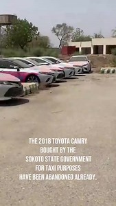 “These Are Brand New 2018 Toyota Camrys, Dozens Of Them Bought By The Sokoto State Government For Taxi Purposes. These Cars, Worth Over ₦35 Million Each, Have Already Been Abandoned. Such a Wasteful Government.” - Bosa Automobiles Discloses | Native Reporters