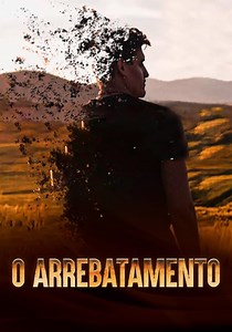 O ARREBATAMENTO filme - Veja onde assistir