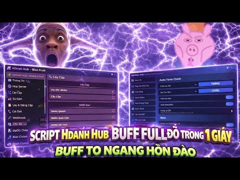 Cách hack blox fruit script buff người to ngang hòn đảo buff vô hạn tiền cực bá full tính năng