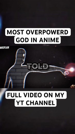Most Overpowered Gods in Anime History
