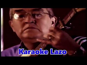 Joaquin Bedoya - Llegaron las Gutierrez - Karaoke Lazo