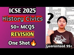 ICSE History/Civics 2025 | 50+ Most Important MCQs | One Shot REVISION 🔥 | MUST WATCH