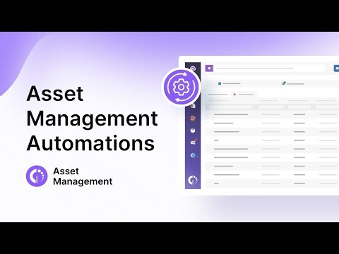 7 Asset Management Automation Ideas To Apply!