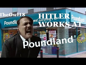Hitler Works at Poundland