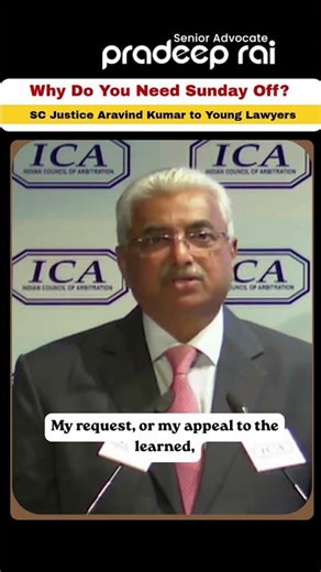 Sunday is a Working Day!! : SC Justice Aravind Kumar to Young Lawyers. #lawyer
