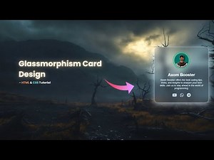 Glassmorphism CSS Card Design | HTML & CSS Tutorial | Axom Booster