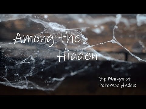 Among the Hidden By: Margaret Peterson Haddix Book Trailer