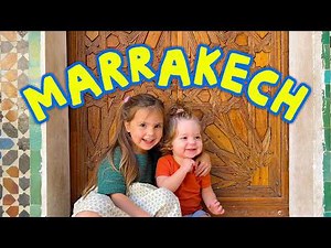 Morocco with Kids! Marrakech with 2 Toddlers and a Baby