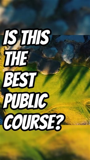 Is this the best Public Golf Course in America? #golf