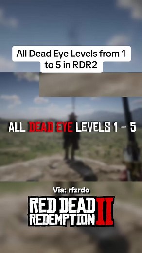 Exploring All Dead Eye Levels in Red Dead Redemption 2